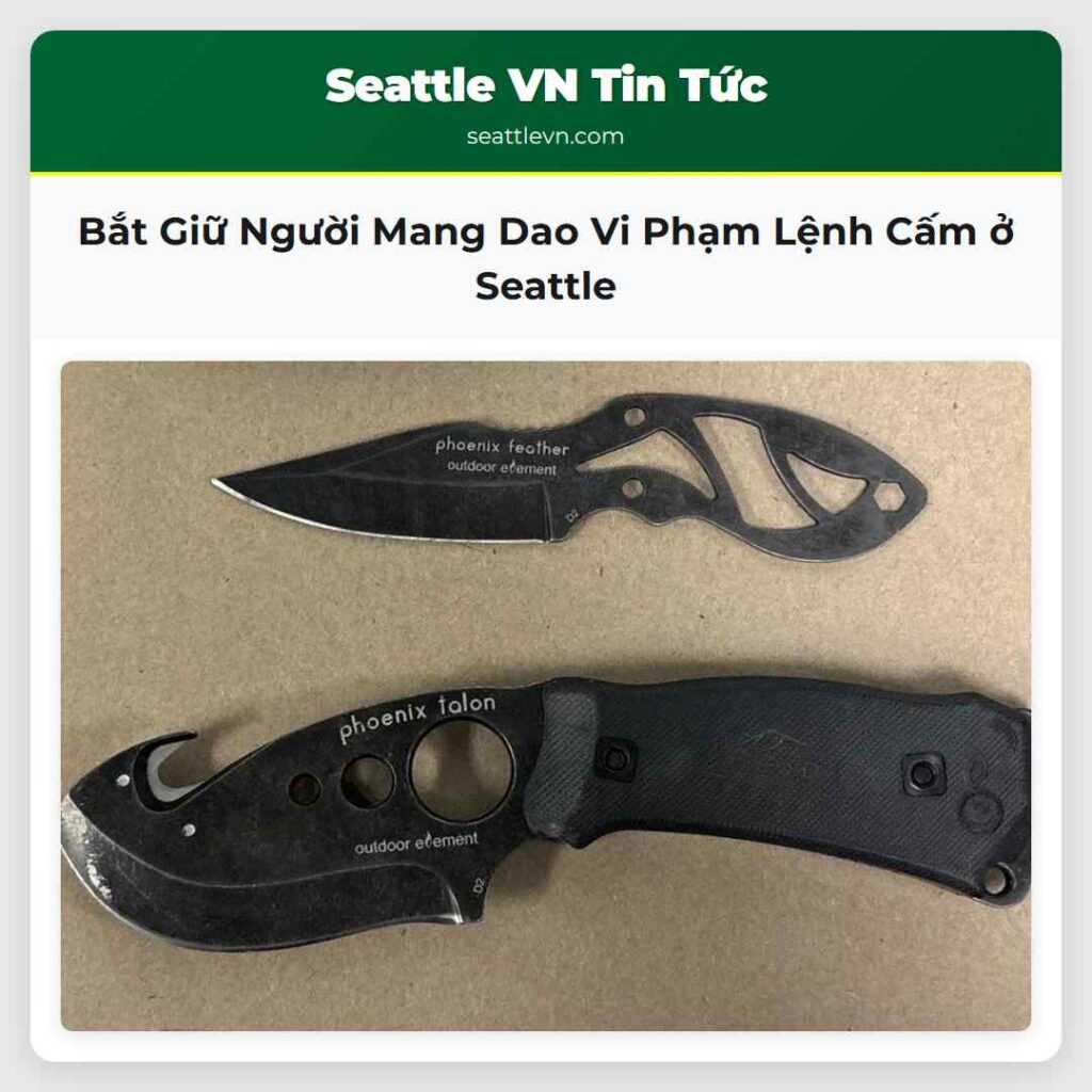 Bắt Giữ Người Mang Dao Vi Phạm Lệnh Cấm ở Seattle