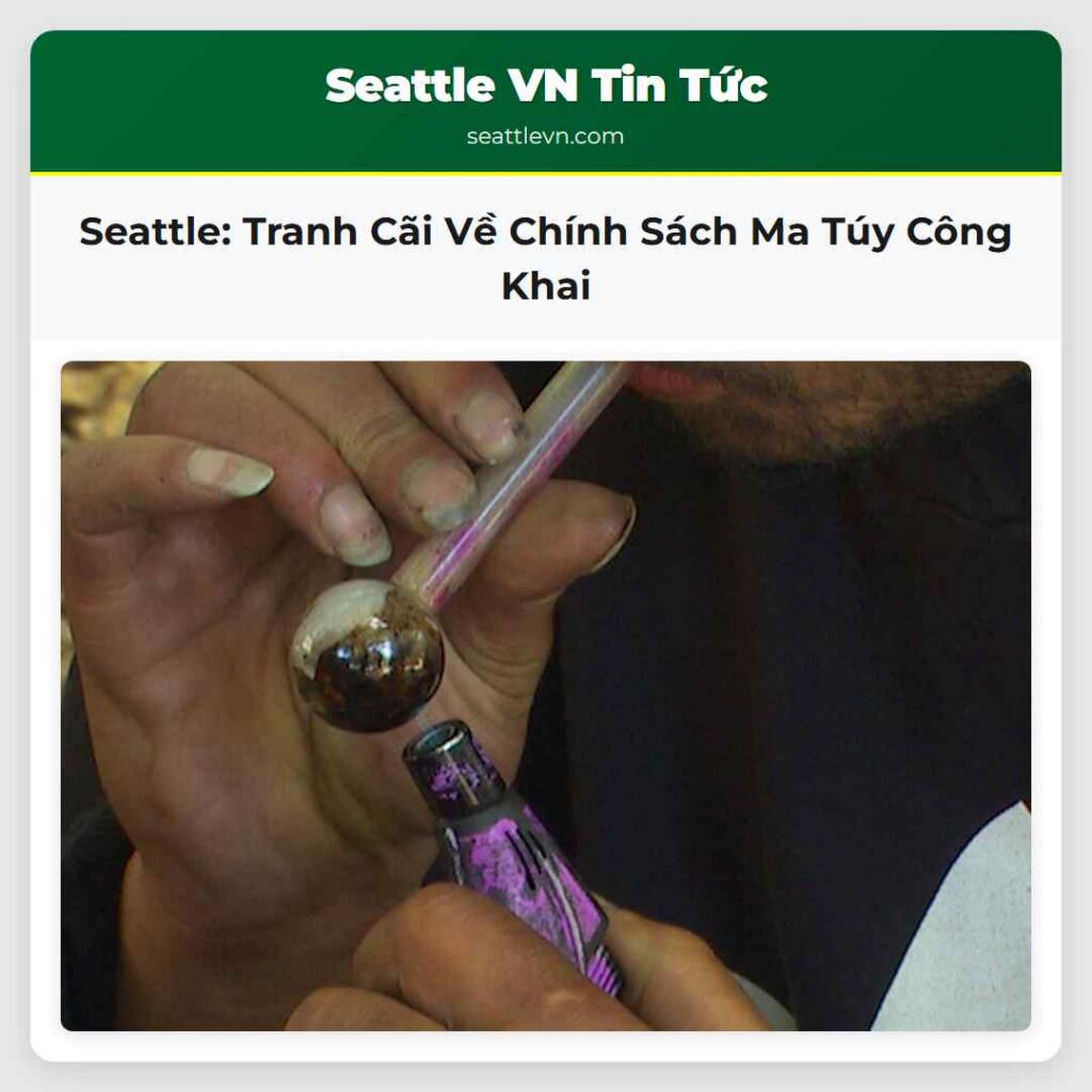 Seattle: Tranh Cãi Về Chính Sách Ma Túy Công Khai