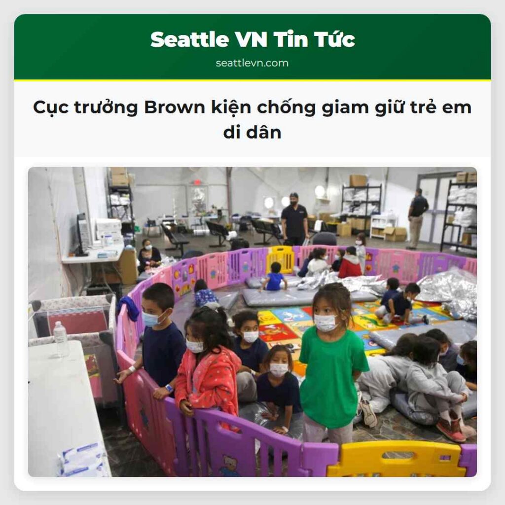 Cục trưởng Brown kiện chống giam giữ trẻ em di dân