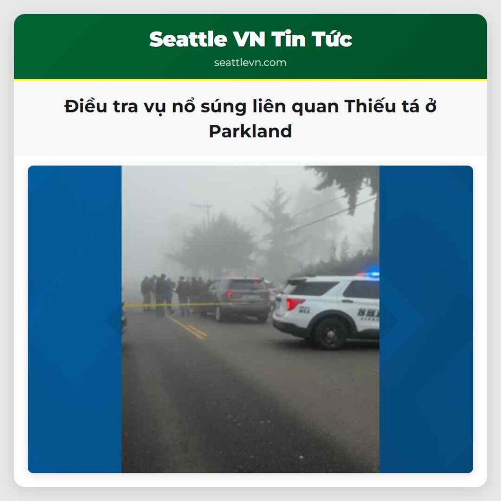 Điều tra vụ nổ súng liên quan Thiếu tá ở Parkland