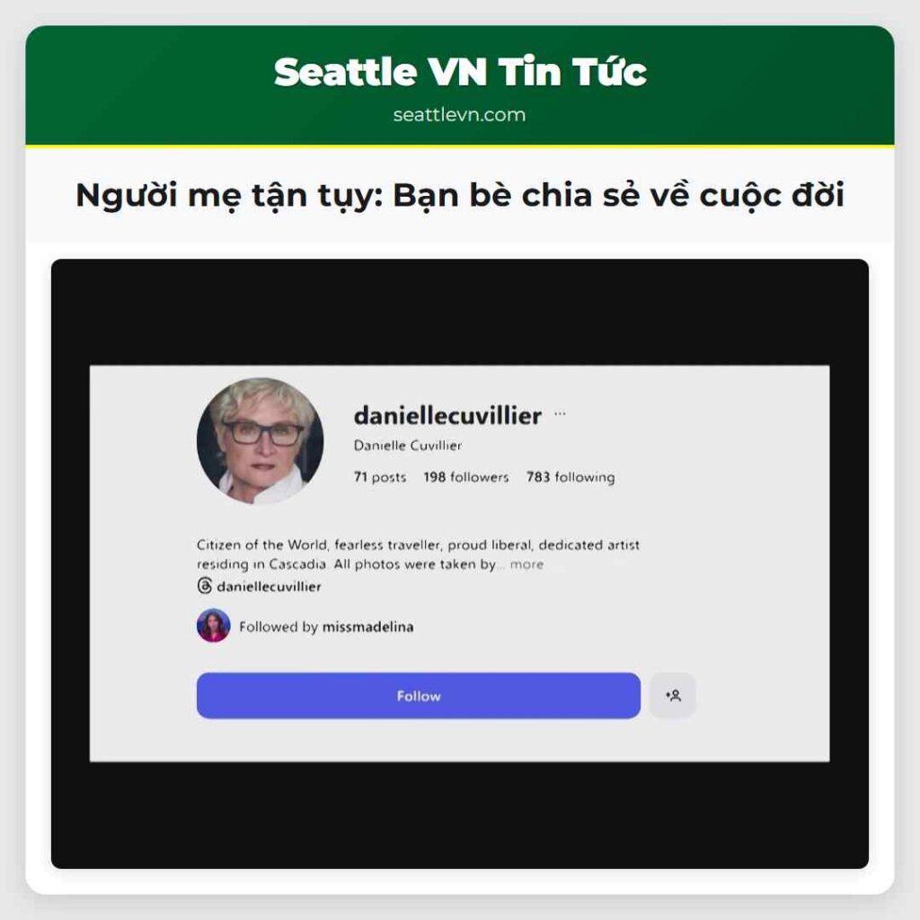 Người mẹ tận tụy: Bạn bè chia sẻ về cuộc đời