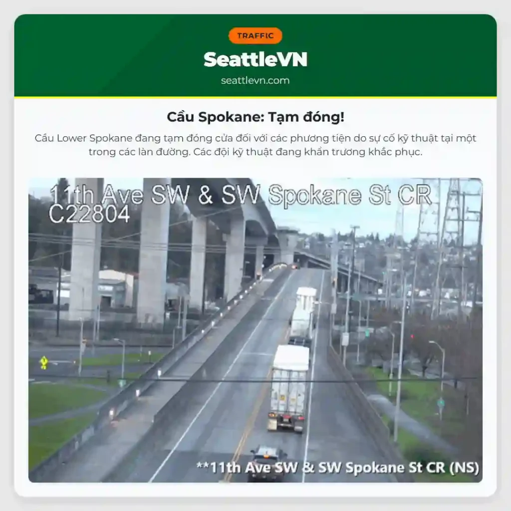 Cầu Spokane: Tạm đóng!