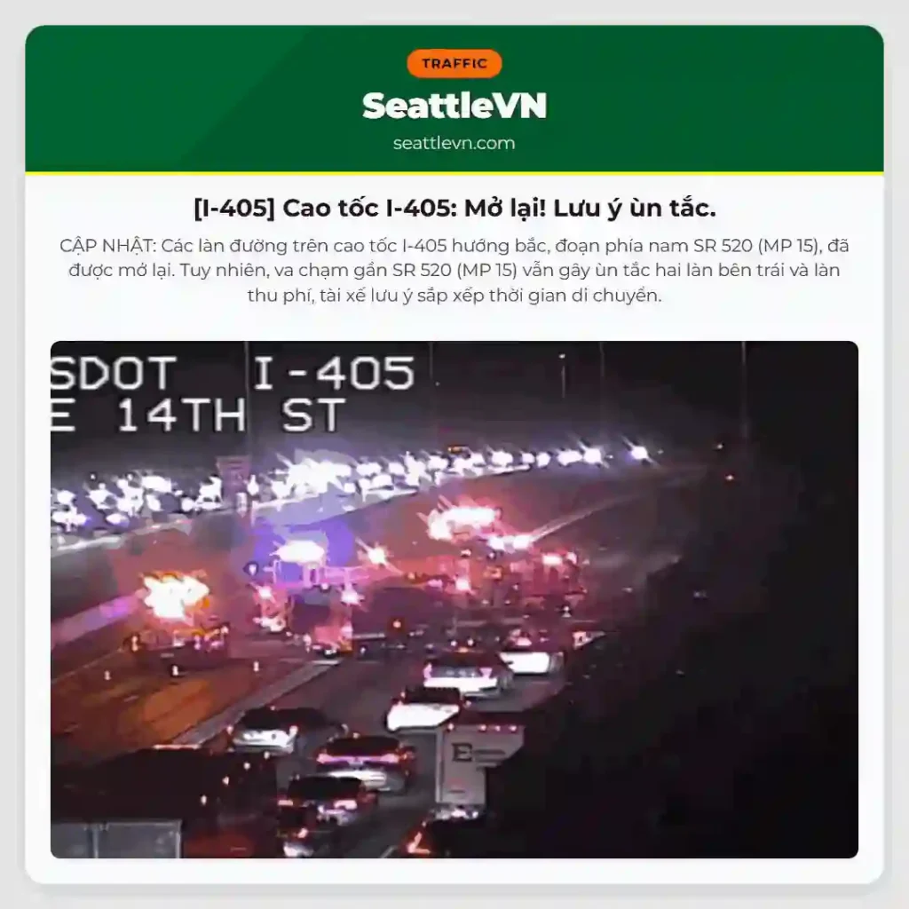 [I-405] Cao tốc I-405: Mở lại! Lưu ý ùn tắc.