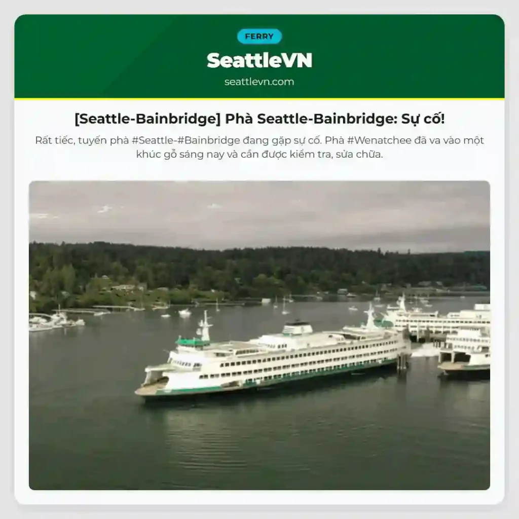 [Seattle-Bainbridge] Phà Seattle-Bainbridge: Sự cố!