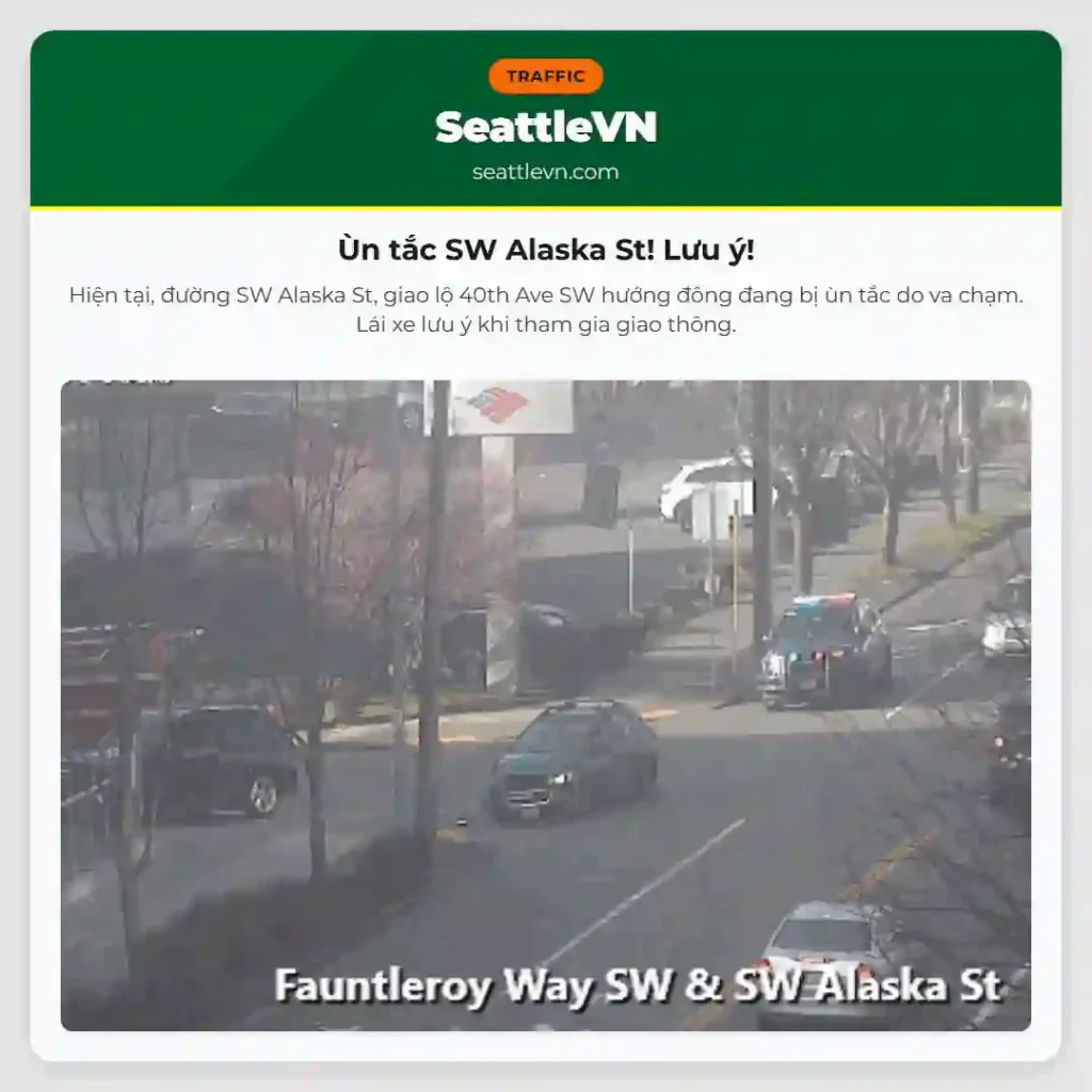Ùn tắc SW Alaska St! Lưu ý!