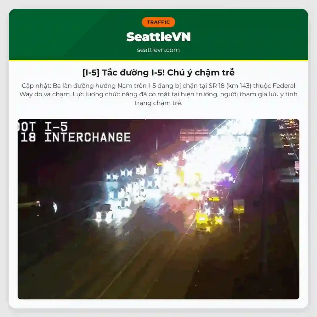 [I-5] Tắc đường I-5! Chú ý chậm trễ