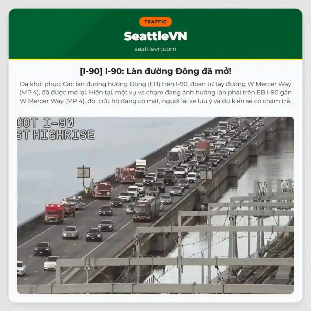 [I-90] I-90: Làn đường Đông đã mở!