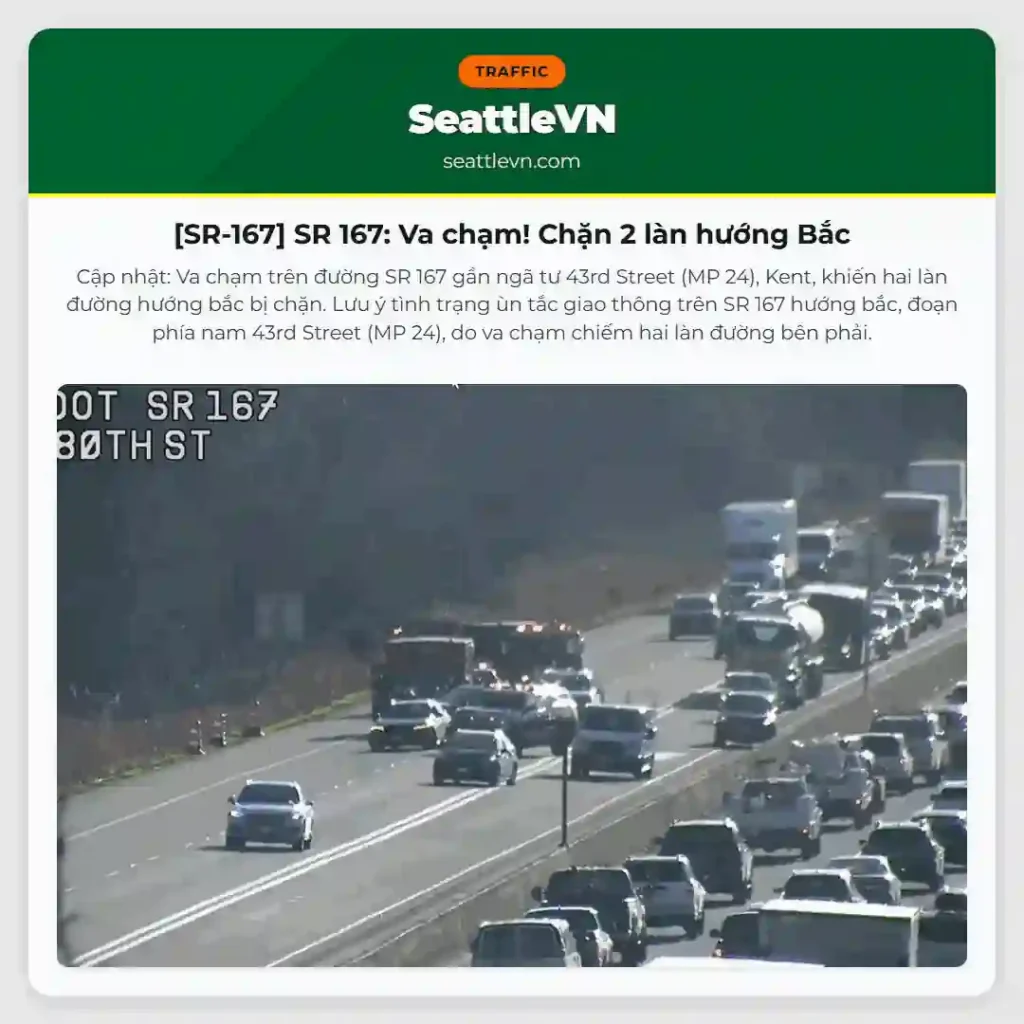 [SR-167] SR 167: Va chạm! Chặn 2 làn hướng Bắc
