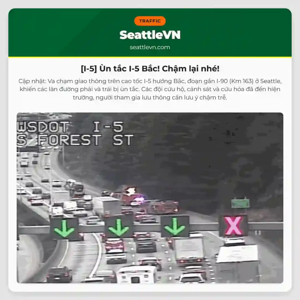 [I-5] Ùn tắc I-5 Bắc! Chậm lại nhé!