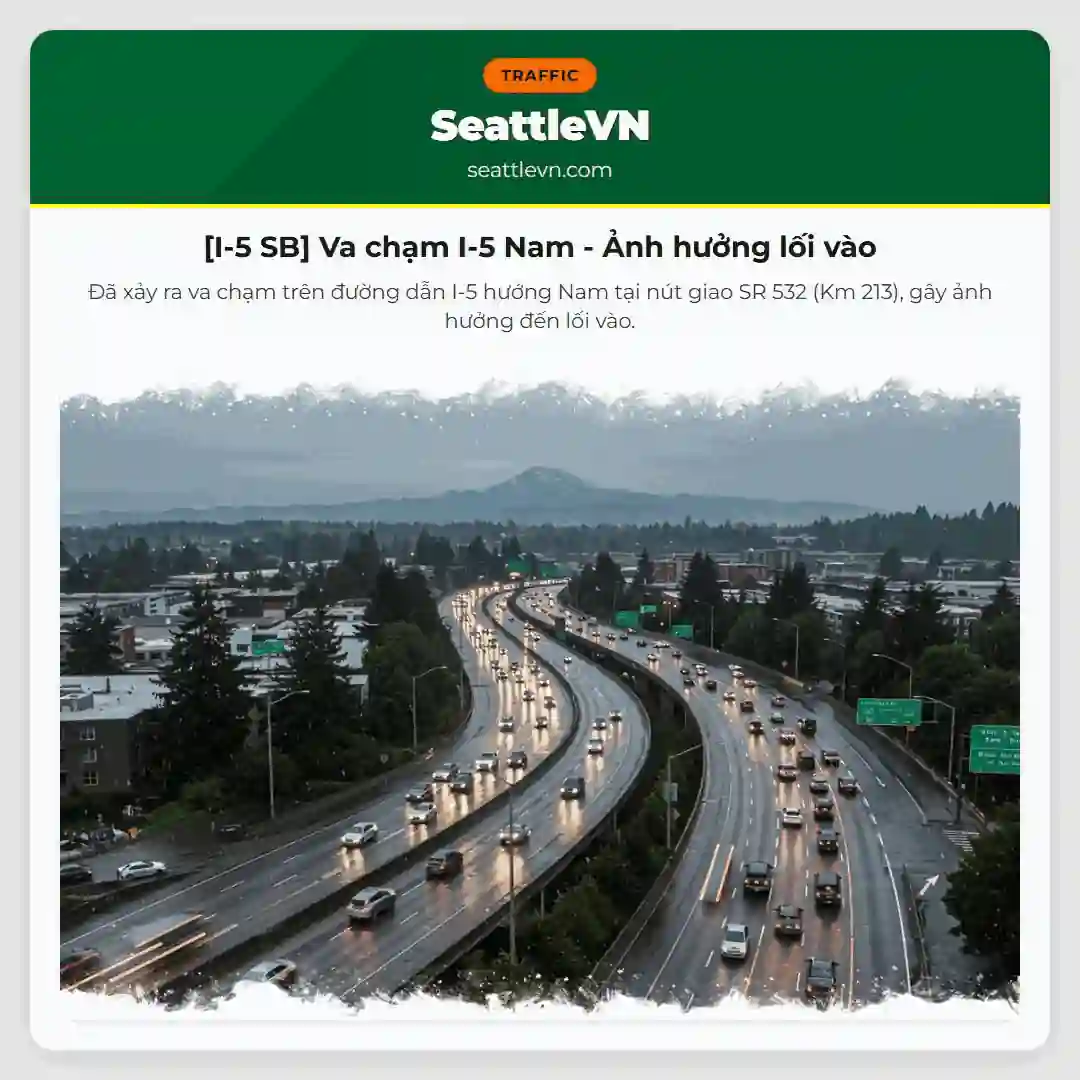 [I-5 SB] Va chạm I-5 Nam - Ảnh hưởng lối vào
