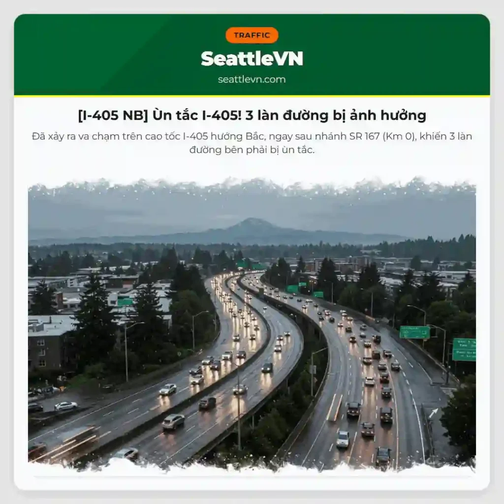 [I-405 NB] Ùn tắc I-405! 3 làn đường bị ảnh hưởng