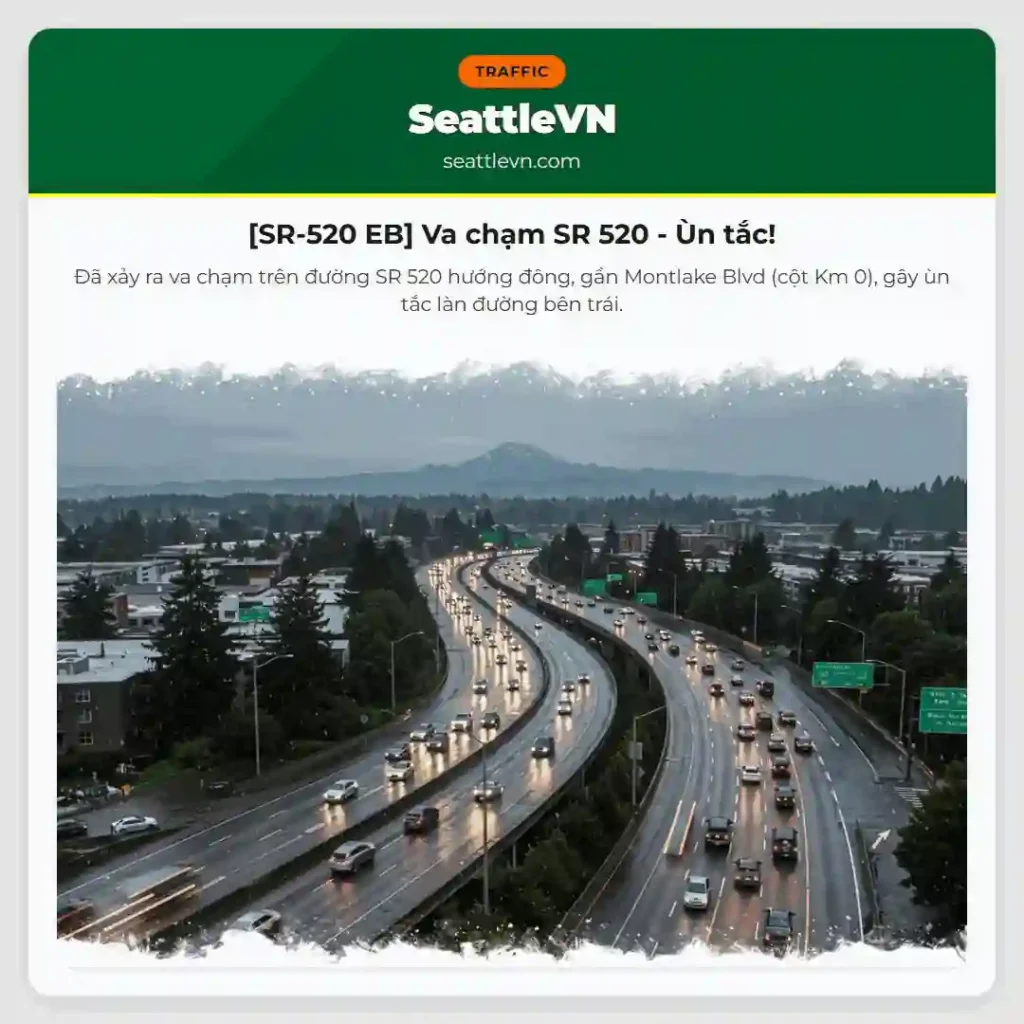 [SR-520 EB] Va chạm SR 520 - Ùn tắc!