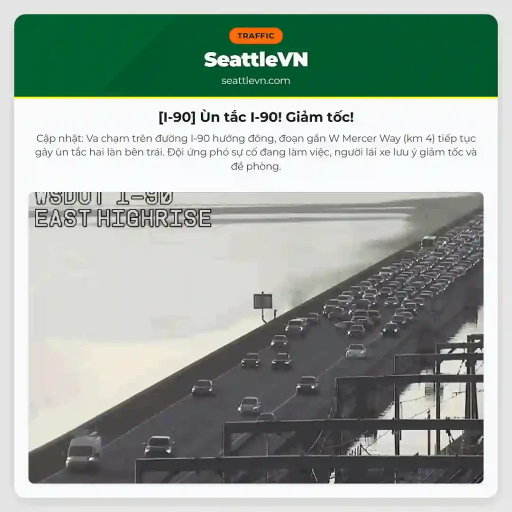 [I-90] Ùn tắc I-90! Giảm tốc!