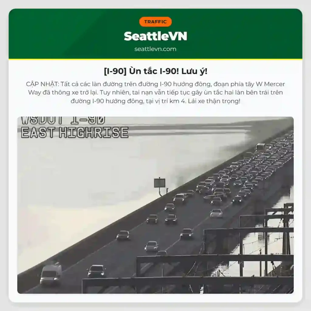 [I-90] Ùn tắc I-90! Lưu ý!