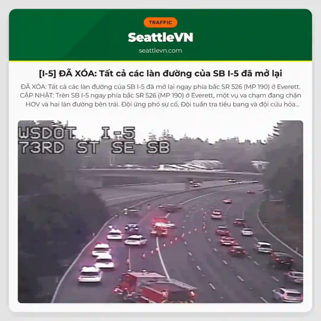 [I-5] ĐÃ XÓA: Tất cả các làn đường của SB I-5 đã mở lại