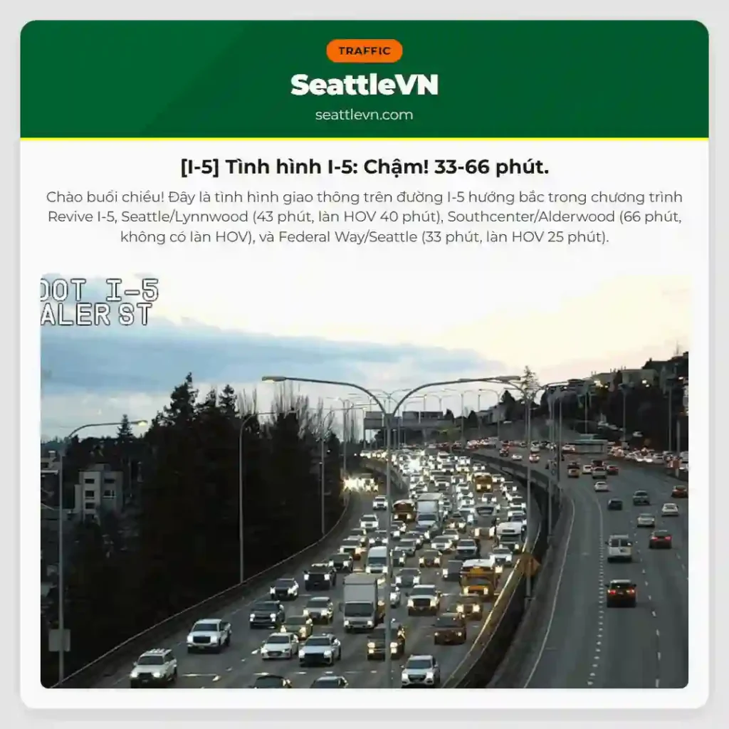 [I-5] Tình hình I-5: Chậm! 33-66 phút.
