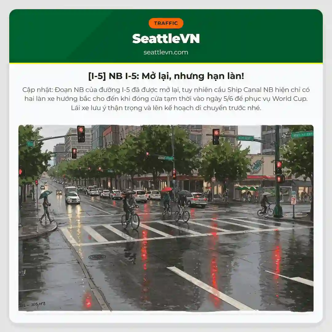 [I-5] NB I-5: Mở lại, nhưng hạn làn!