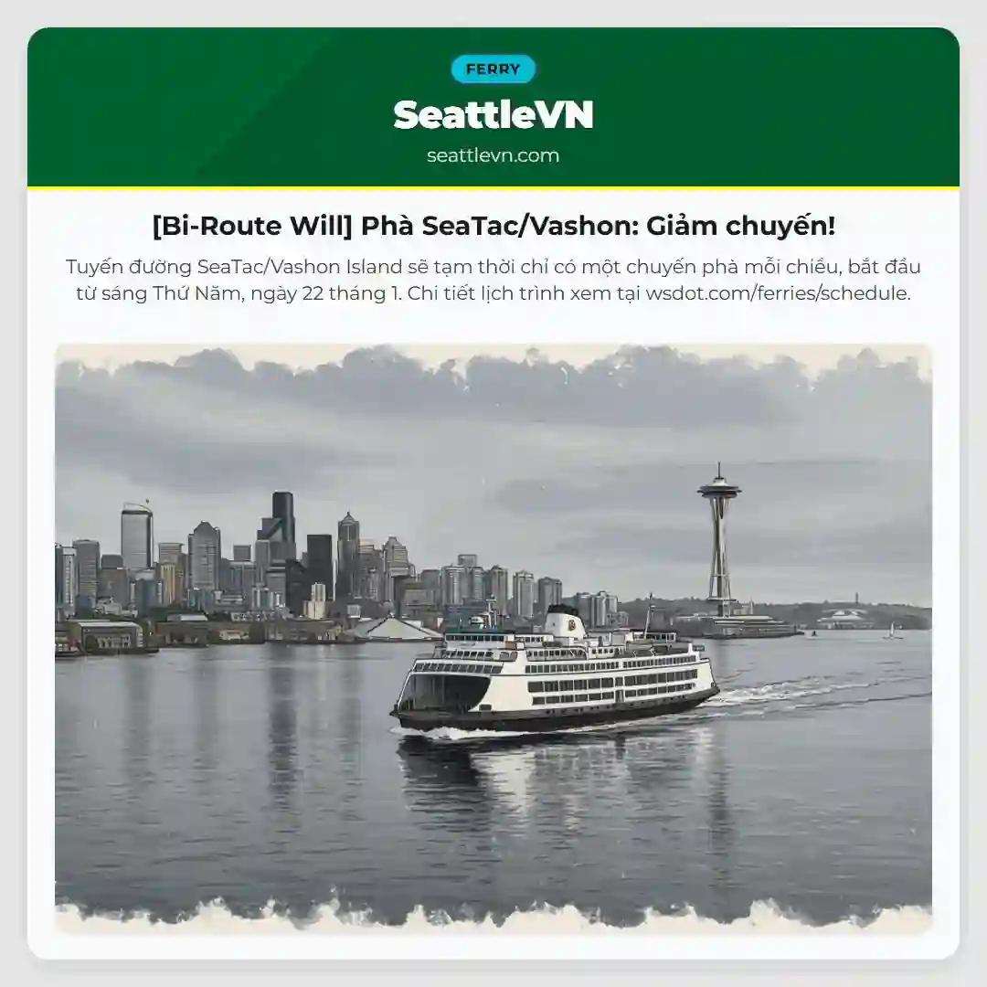 [Bi-Route Will] Phà SeaTac/Vashon: Giảm chuyến!