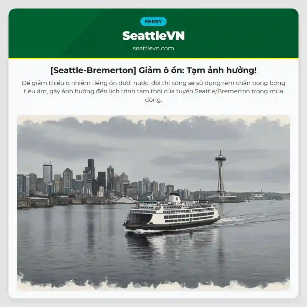 [Seattle-Bremerton] Giảm ô ồn: Tạm ảnh hưởng!