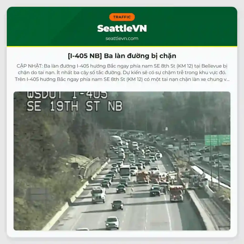 [I-405 NB] Ba làn đường bị chặn