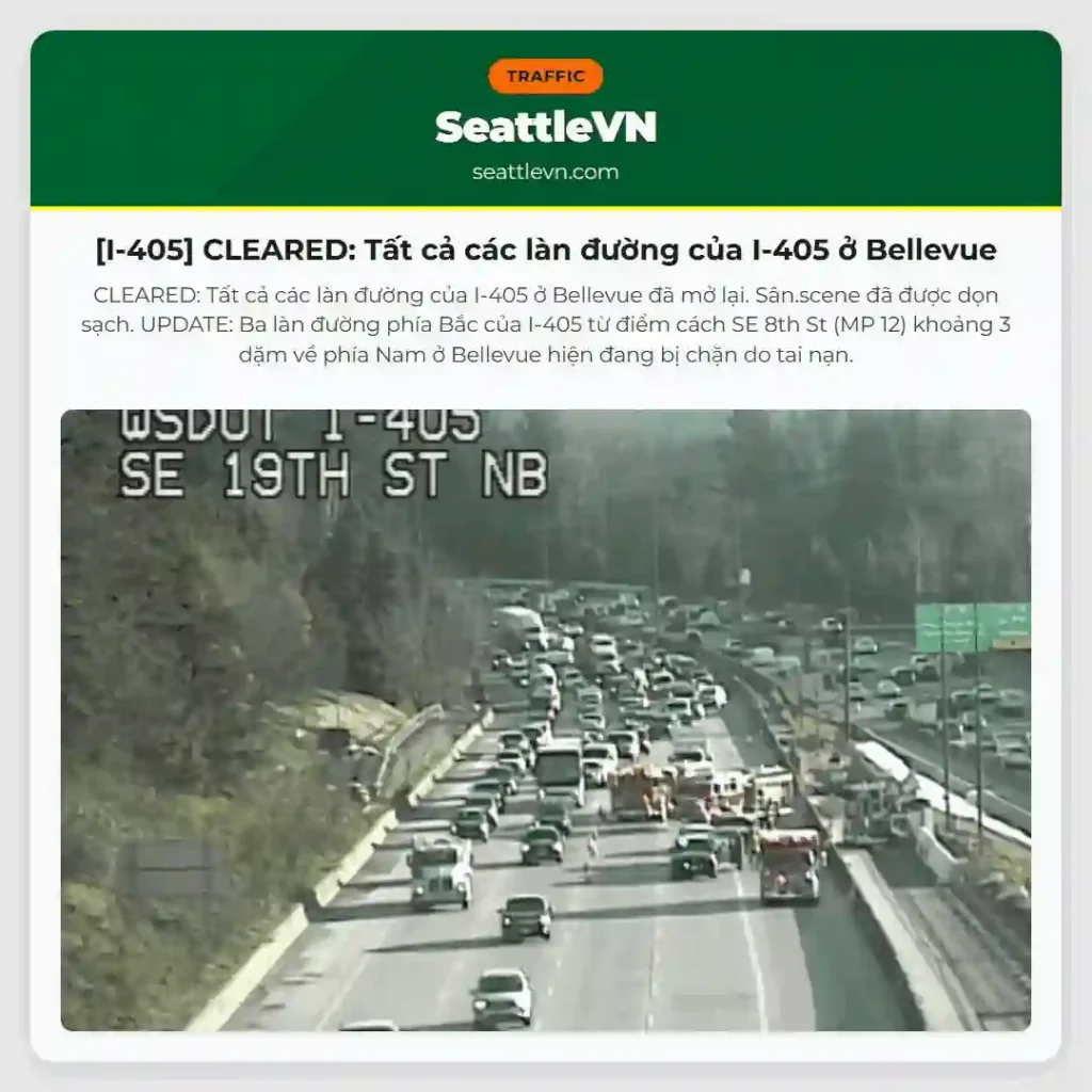[I-405] CLEARED: Tất cả các làn đường của I-405 ở Bellevue