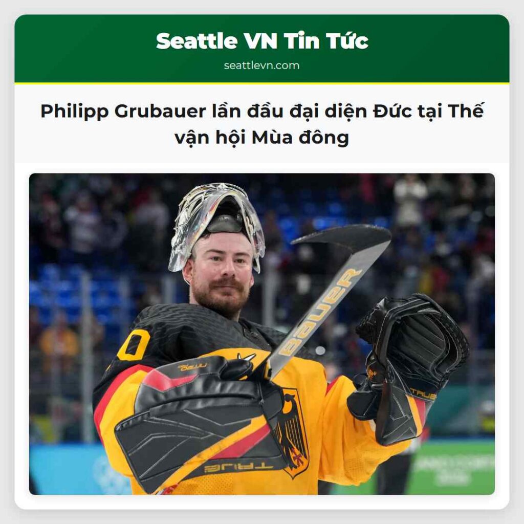 Philipp Grubauer lần đầu đại diện Đức tại Thế vận