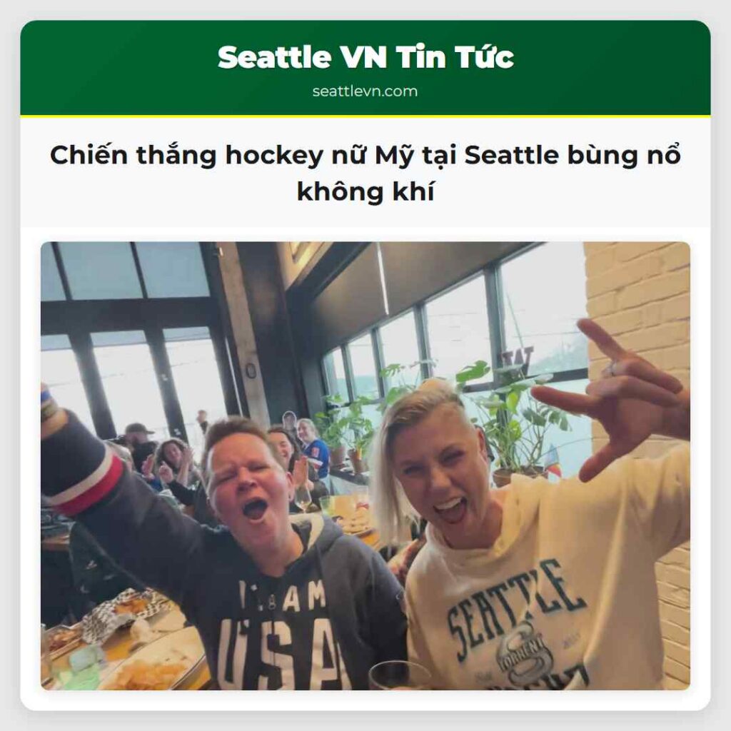 Chiến thắng hockey nữ Mỹ tại Seattle bùng nổ