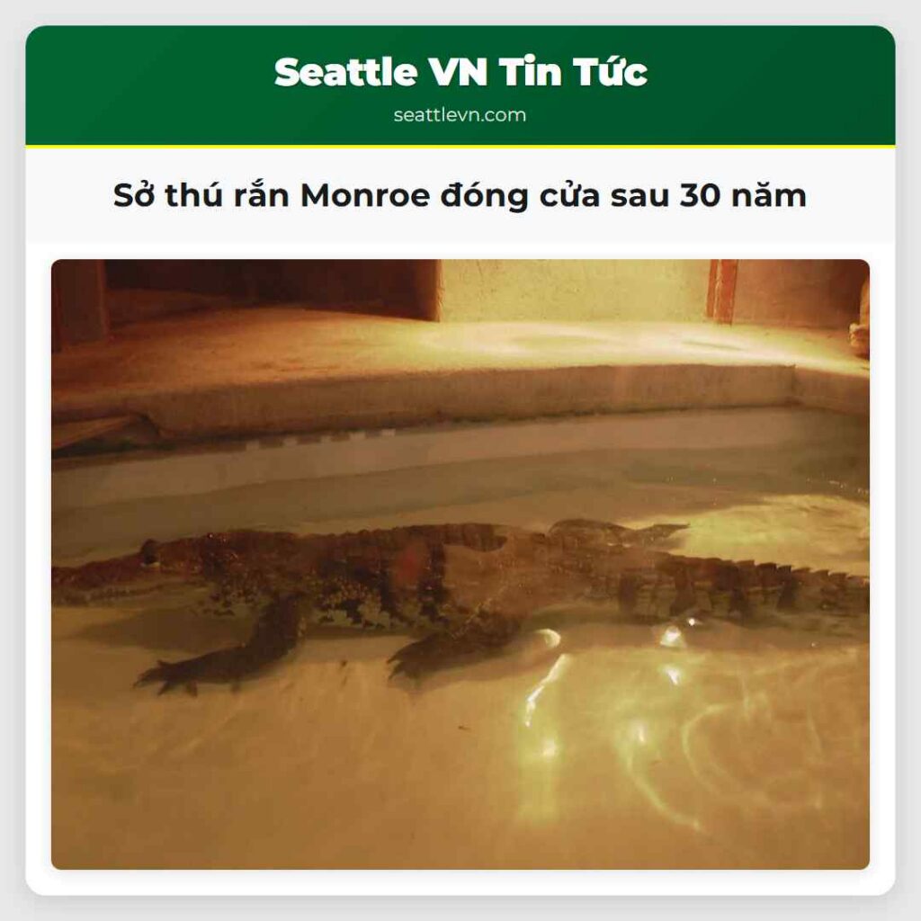 Sở thú rắn Monroe đóng cửa sau 30 năm