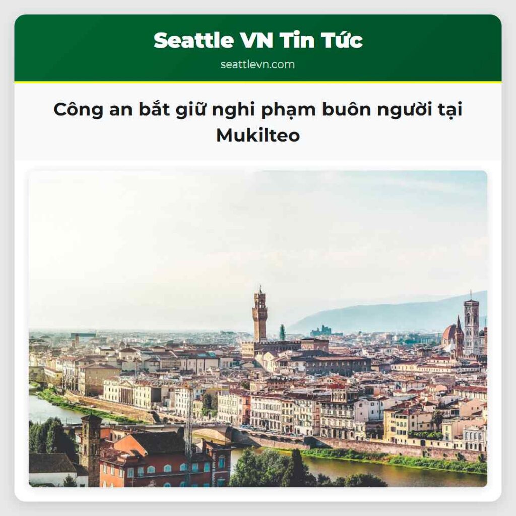 Công an bắt giữ nghi phạm buôn người tại Mukilteo