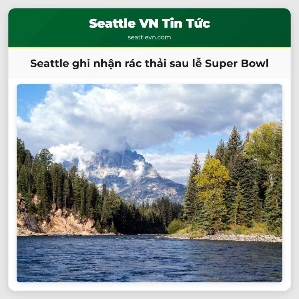 Seattle ghi nhận rác thải sau lễ Super Bowl