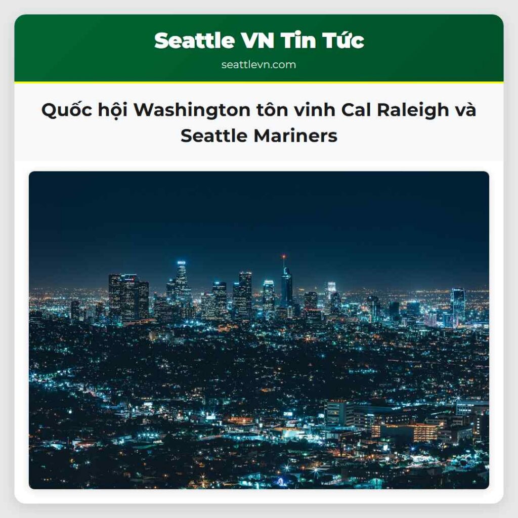 Quốc hội Washington tôn vinh Cal Raleigh và