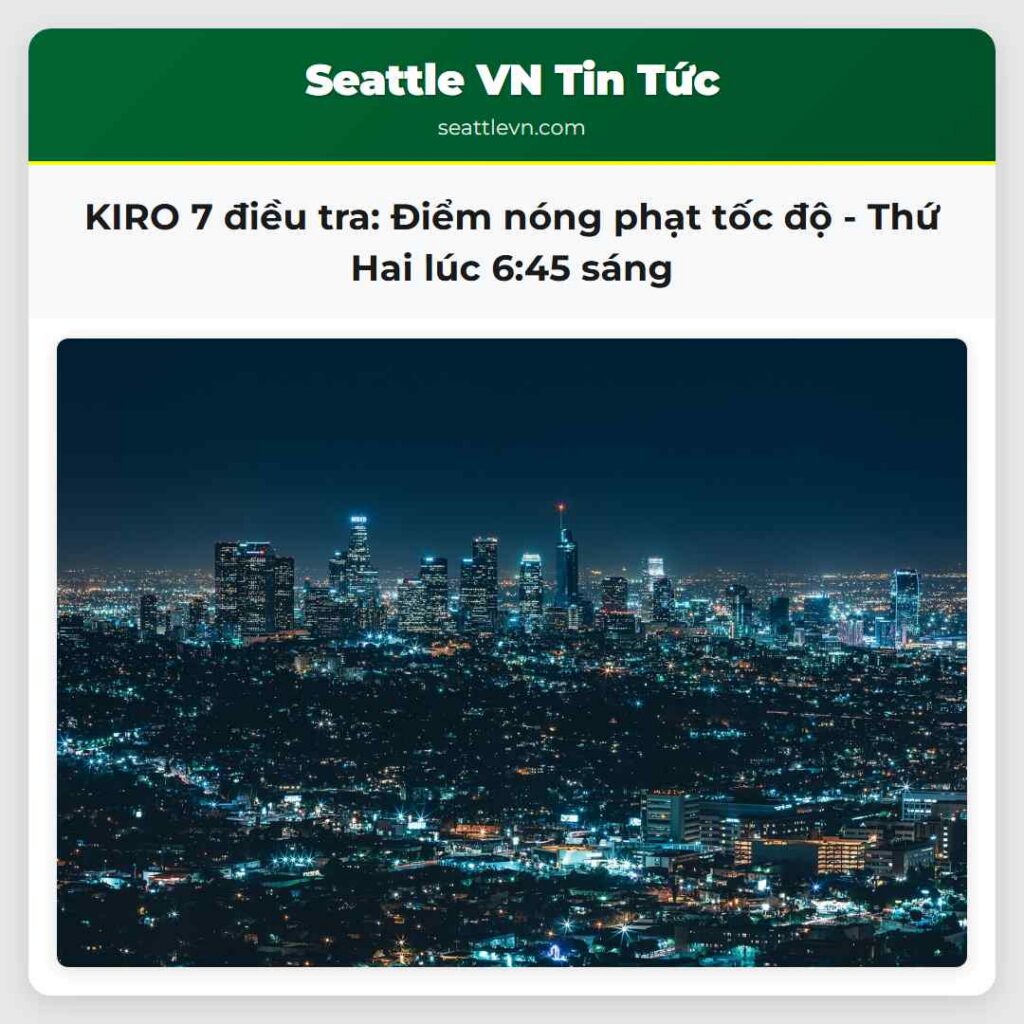 KIRO 7 điều tra: Điểm nóng phạt tốc độ - Thứ Hai