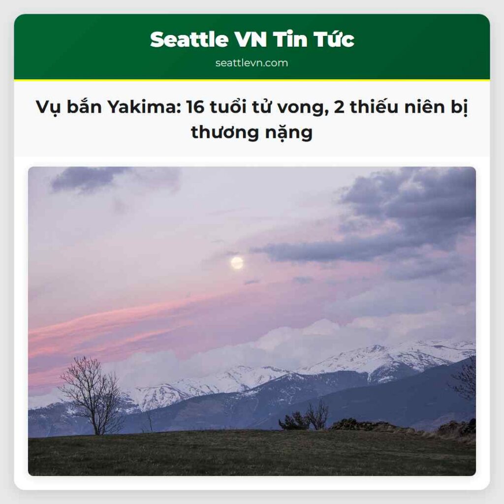 Vụ bắn Yakima: 16 tuổi tử vong, 2 thiếu niên bị