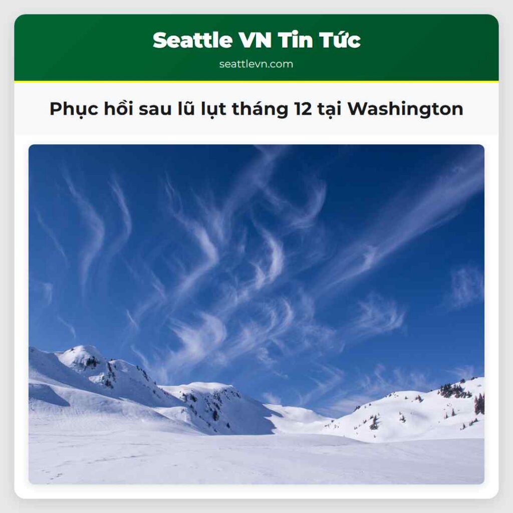 Phục hồi sau lũ lụt tháng 12 tại Washington