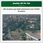 Sinh viên Đại học Washington nhận bồi thường sau tranh chấp học phí liên quan đến COVID-19