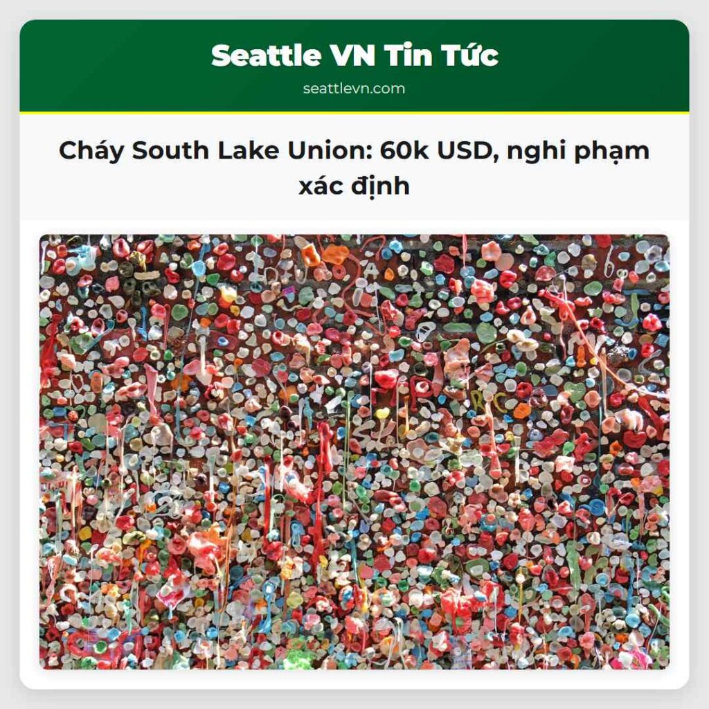 Cháy South Lake Union: 60k USD, nghi phạm xác định