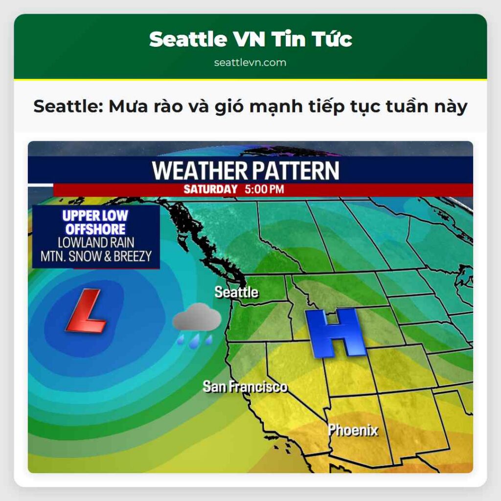 Seattle: Mưa rào và gió mạnh tiếp tục tuần này