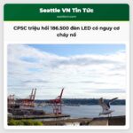 Cảnh báo triệu hồi Hơn 186.500 thiết bị đèn LED có nguy cơ cháy nổ bị thu hồi