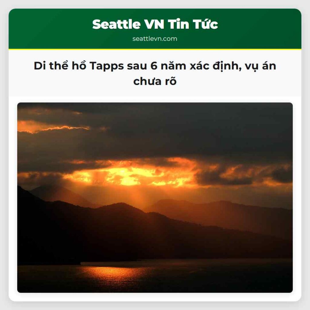 Di thể hồ Tapps sau 6 năm xác định, vụ án chưa rõ