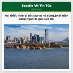 Hai thiếu niên bị bắt sau vụ nổ súng tại Mount Baker phát hiện súng ngắn đã qua sửa đổi