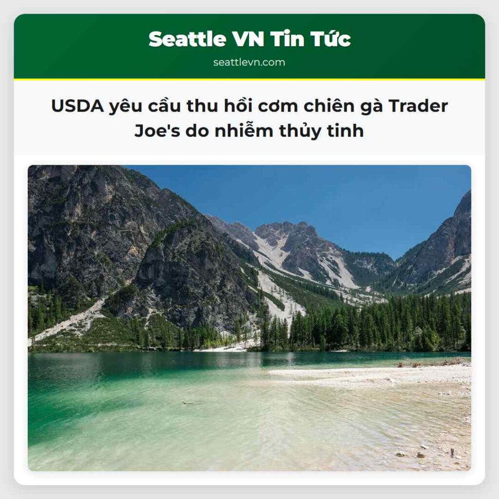 USDA yêu cầu thu hồi cơm chiên gà Trader Joe's do