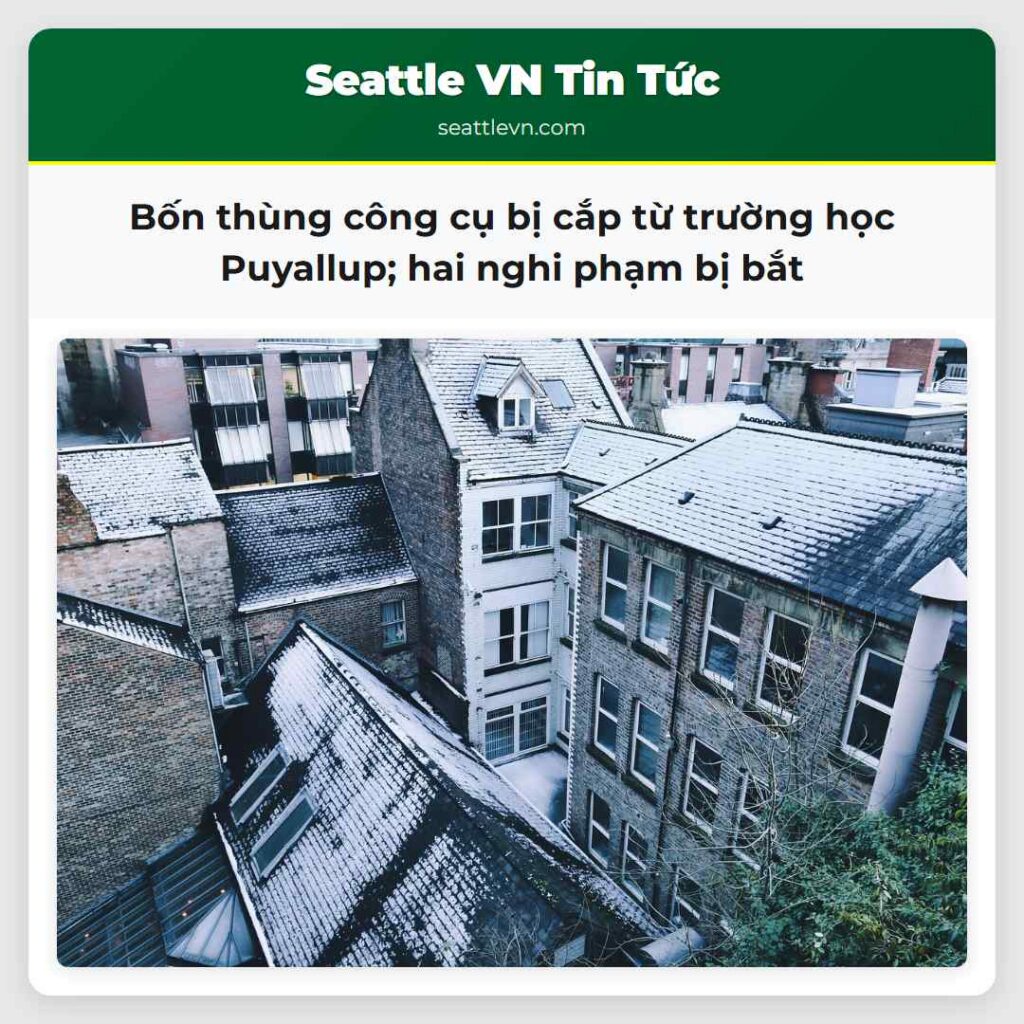 Bốn thùng công cụ bị cắp từ trường học Puyallup;