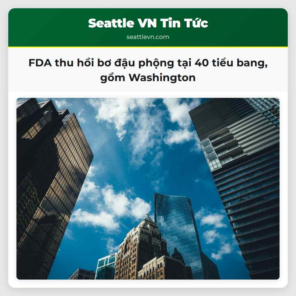 FDA thu hồi bơ đậu phộng tại 40 tiểu bang, gồm