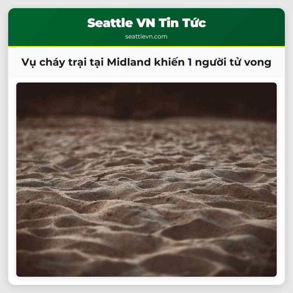 Vụ cháy trại tại Midland khiến 1 người tử vong