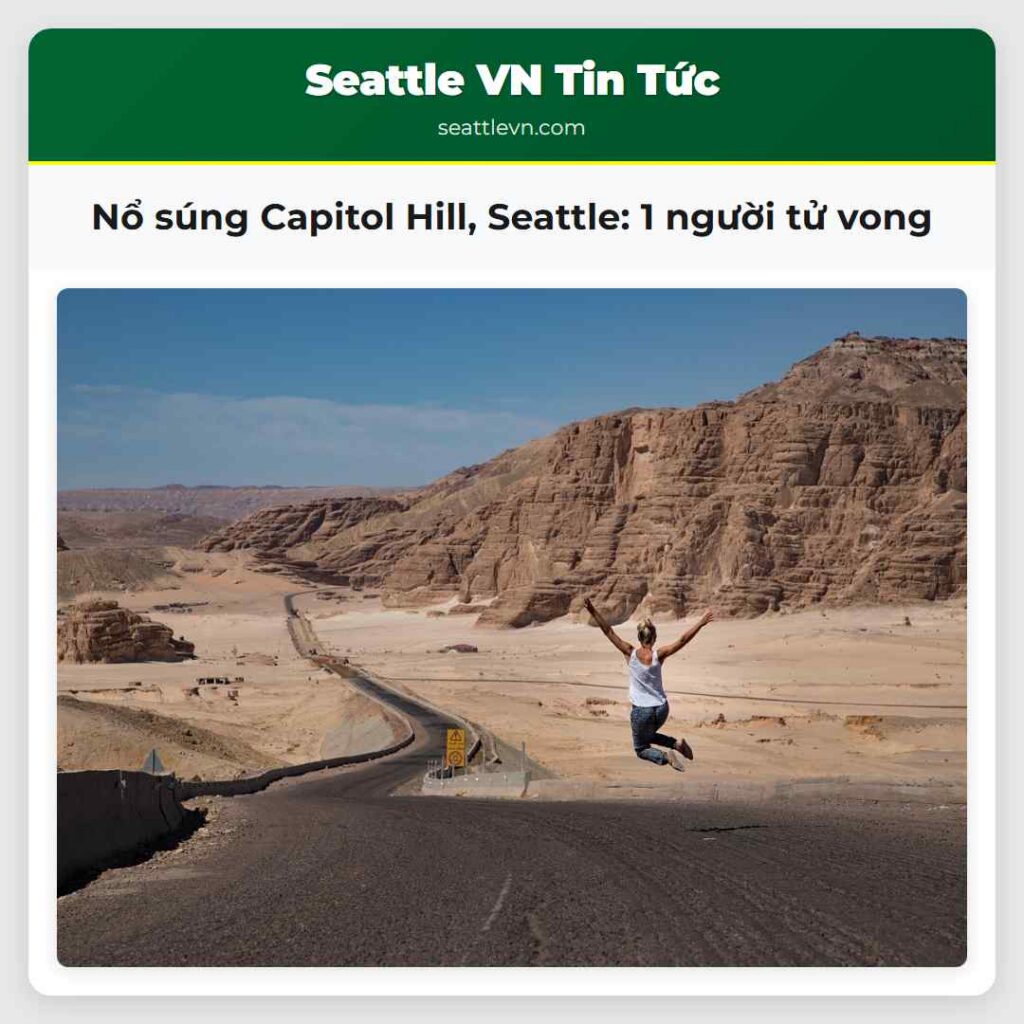 Nổ súng Capitol Hill, Seattle: 1 người tử vong