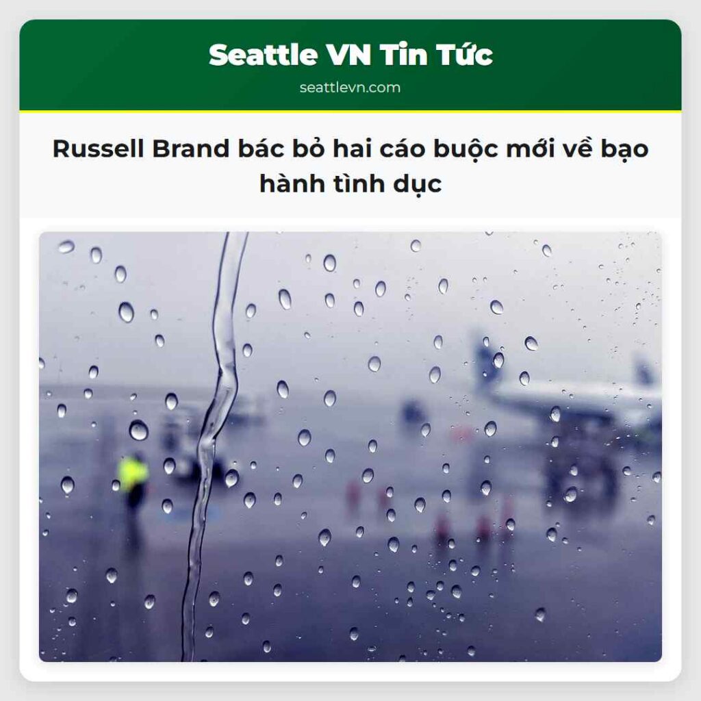 Russell Brand bác bỏ hai cáo buộc mới về bạo hành