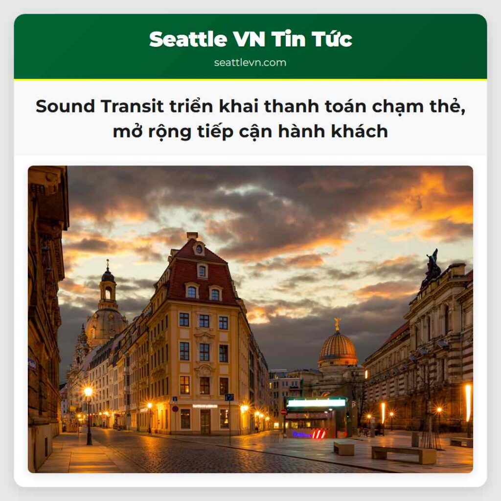 Sound Transit triển khai thanh toán chạm thẻ, mở