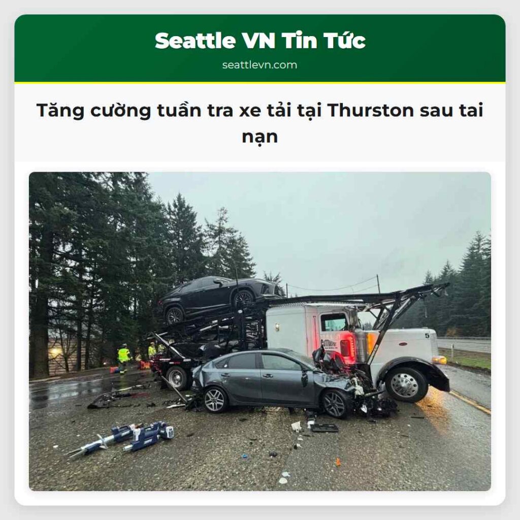 Tăng cường tuần tra xe tải tại Thurston sau tai