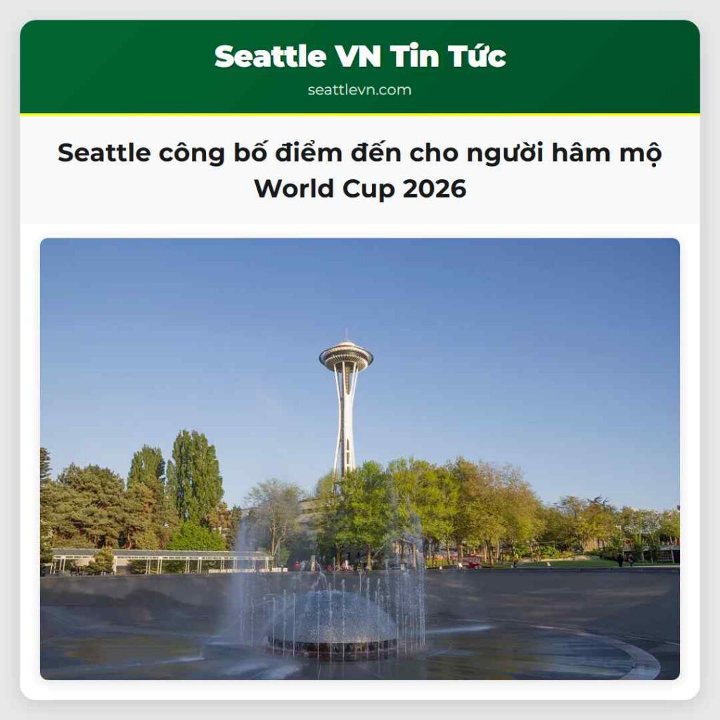 Seattle công bố điểm đến cho người hâm mộ World