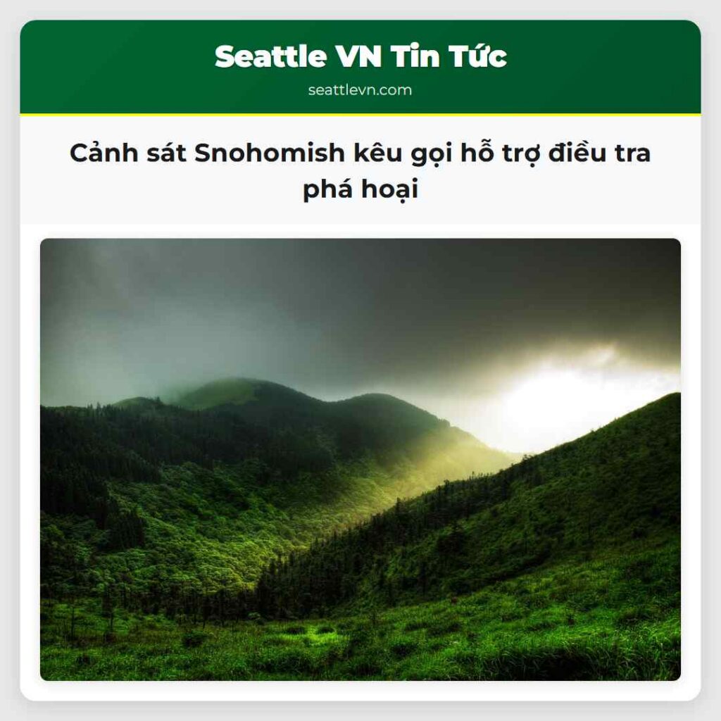 Cảnh sát Snohomish kêu gọi hỗ trợ điều tra phá